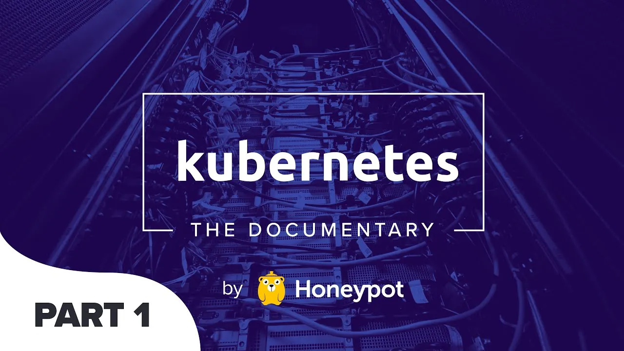 Film Kubernetes: The Documentary [PART 1]