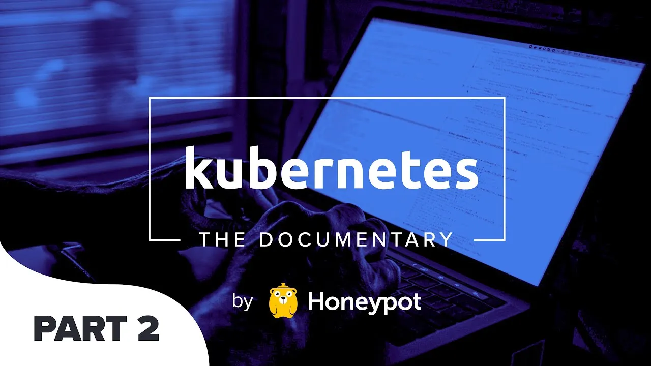 Film Kubernetes: The Documentary [PART 2]